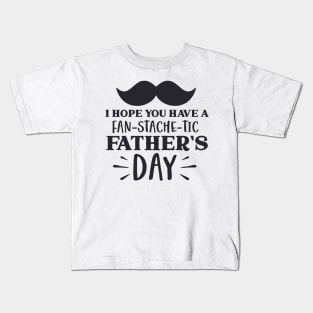 I hope you have a Kids T-Shirt